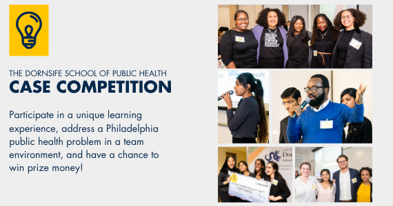 Case Competition: Create innovative solutions to address a real life public health issue impacting Philadelphia